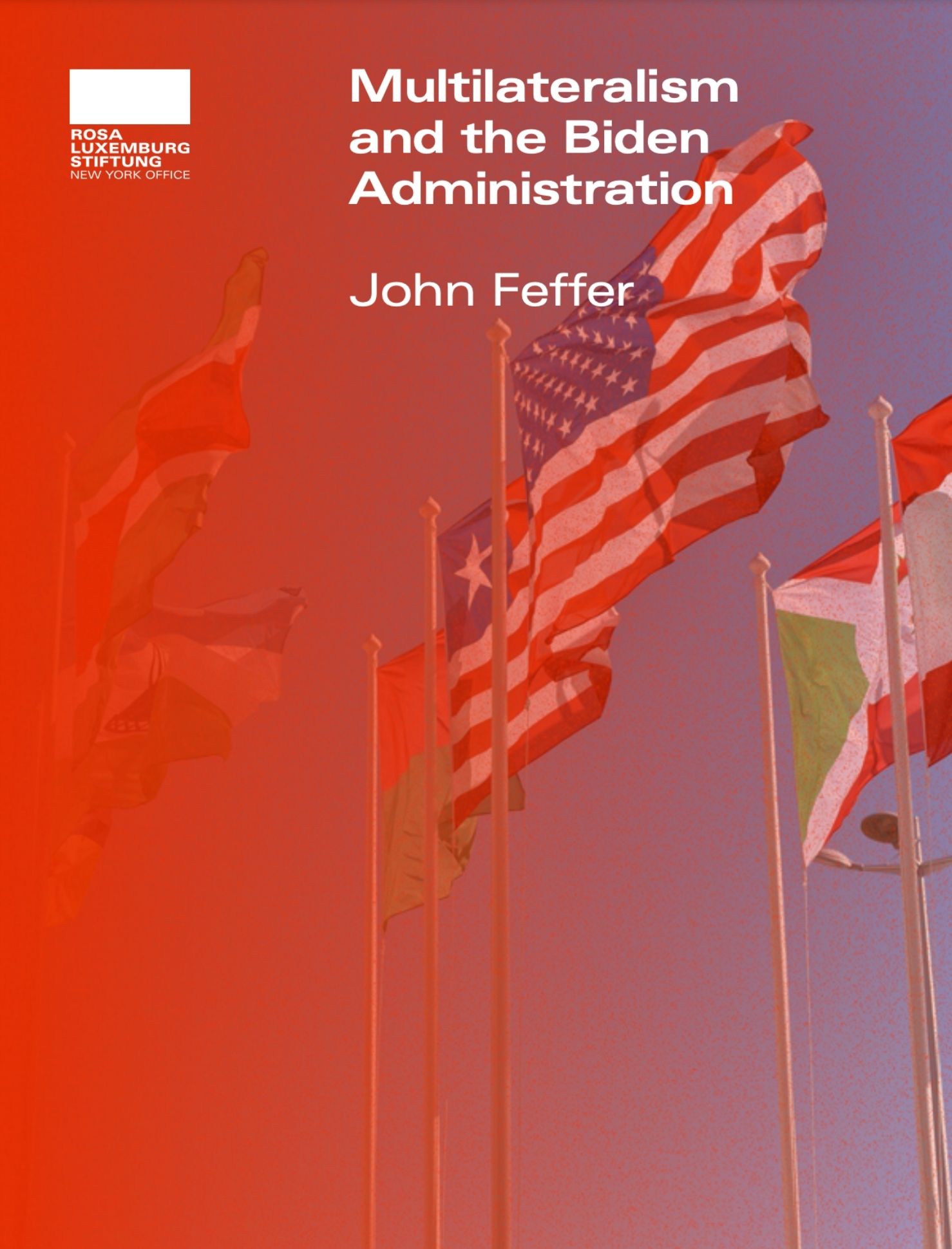Report cover - John Feffer report - Multilateralism and the Biden Administration