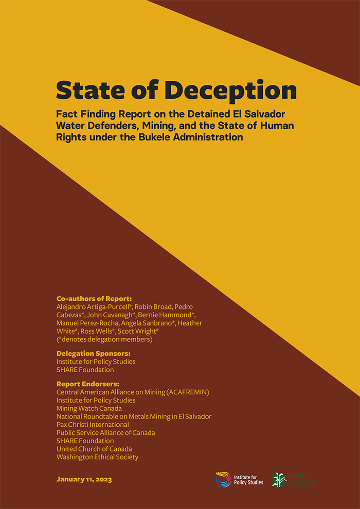 Cover image for the report "State of Deception: Fact Finding Report on the Detained El Salvador Water Defenders, Mining, and the State of Human Rights under the Bukele Administration."